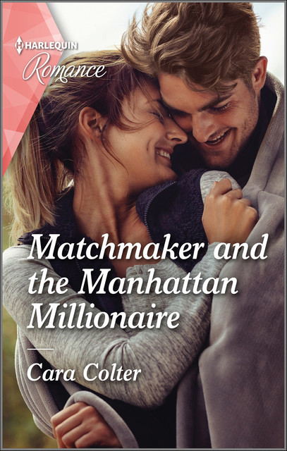 Matchmaker and the Manhattan Millionaire, Cara Colter