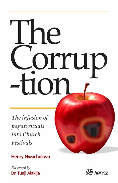 The Corruption, Henry Nwachukwu