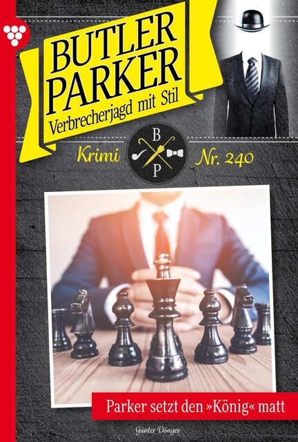 Butler Parker 240 – Kriminalroman, Günter Dönges