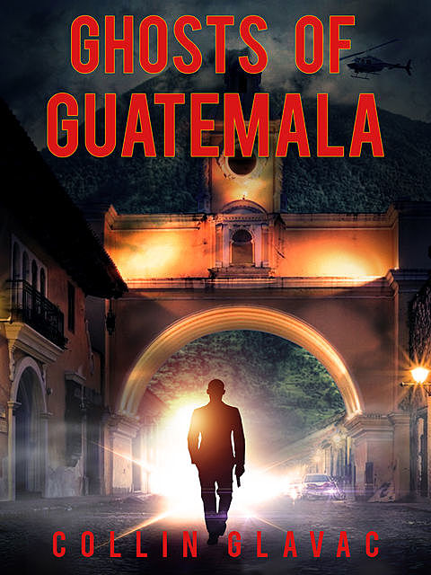 Ghosts of Guatemala, Collin Glavac