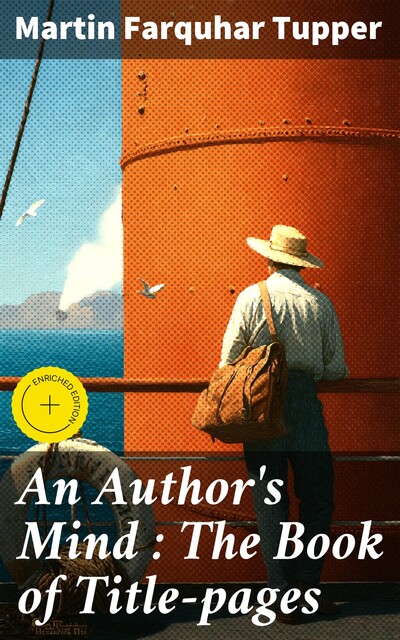 An Author's Mind : The Book of Title-pages, Martin Farquhar Tupper