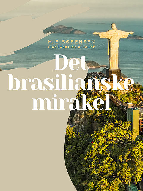 Det brasilianske mirakel, H.E. Sørensen