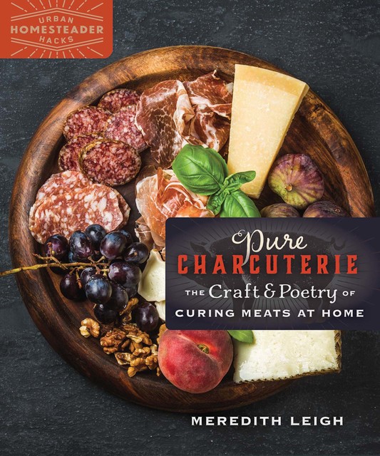 Pure Charcuterie, Meredith Leigh