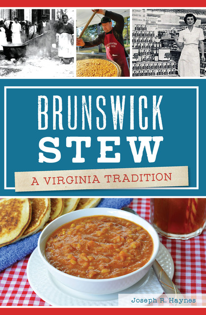 Brunswick Stew, Joseph R Haynes