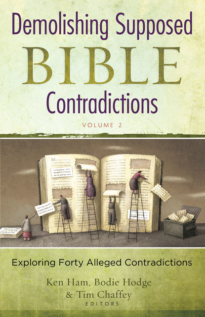 Demolishing Supposed Bible Contradictions Volume 2, Ken Ham