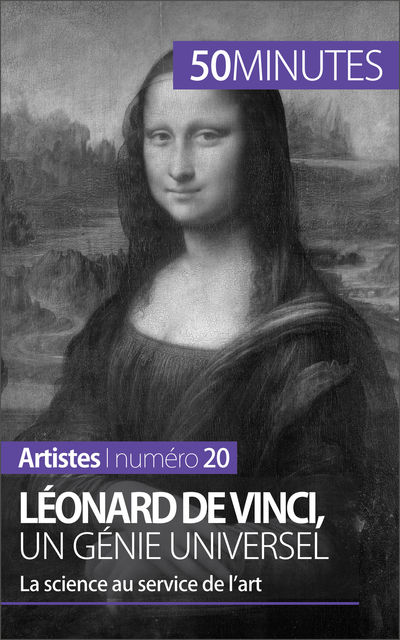 Léonard de Vinci, un génie universel, Tatiana Sgalbiero