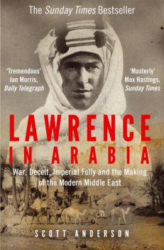 Lawrence in Arabia, Scott Anderson