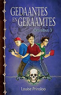 Gedaantes en Geraamtes-omnibus 3, Louise Prinsloo