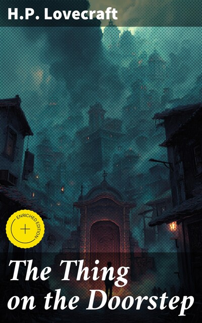 The Thing on the Doorstep, Howard Lovecraft