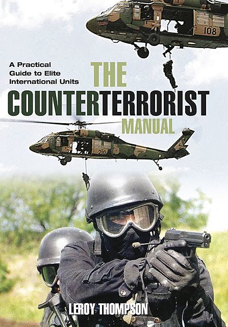 The Counter Terrorist Manual, Leroy Thompson
