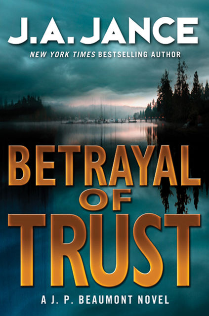 Betrayal of Trust, J.A.Jance