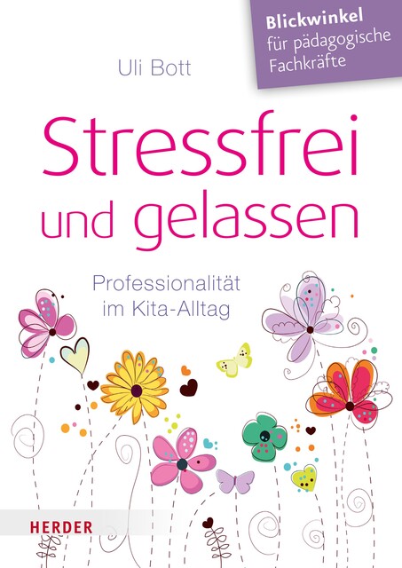 Stressfrei und gelassen, Uli Bott