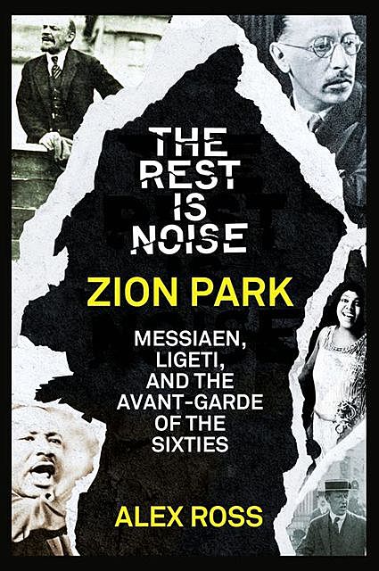 The Rest Is Noise Series: Zion Park, Alex Ross