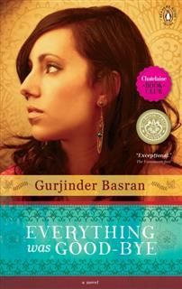 Everything Was Goodbye, Gurjinder Basran