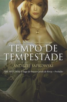 Tempo de tempestade, Andrzej Sapkowski
