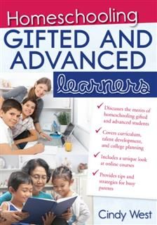Homeschooling Gifted and Advanced Learners, Cindy West