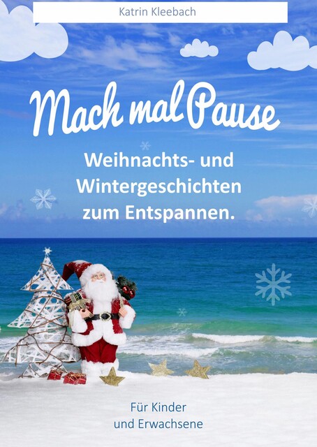Mach mal Pause, Katrin Kleebach