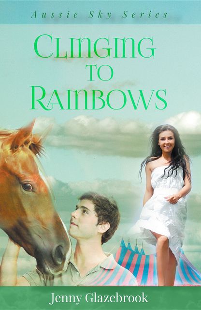 Clinging to Rainbows, Jenny Glazebrook