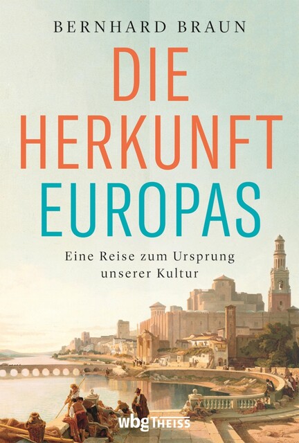 Die Herkunft Europas, Bernhard Braun