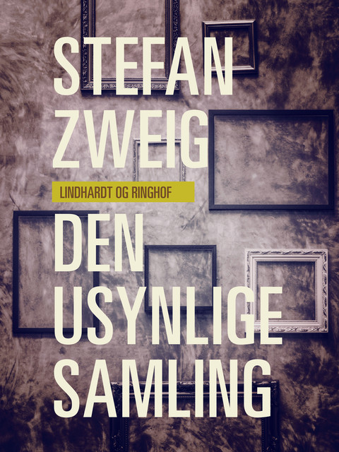 Den usynlige samling, Stefan Zweig