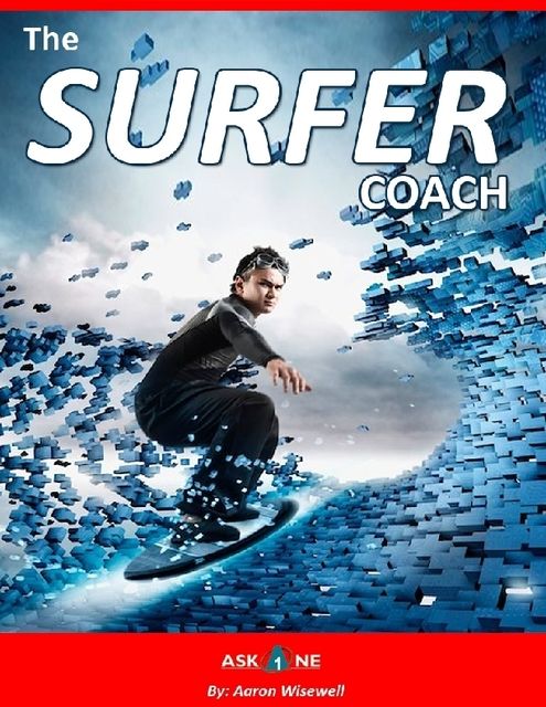 The Surfer Coach, Aaron Wisewell