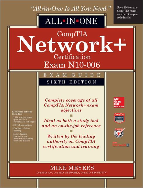 CompTIA Network+® Certification All-In-One Exam Guide, Sixth Edition (Exam N10–006), Michael Meyers