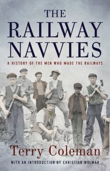 The Railway Navvies, Terry Coleman