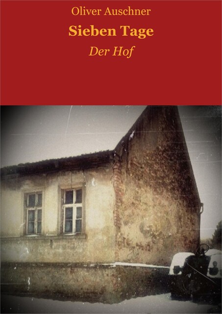 Sieben Tage, Oliver Auschner