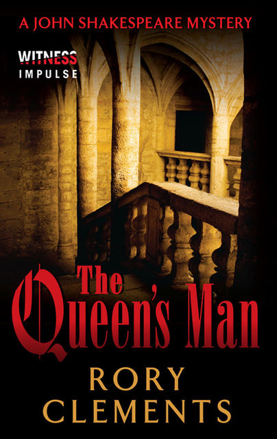 The Queen's man, Rory Clements