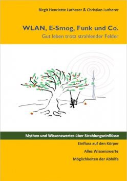 WLAN, E-Smog, Funk und Co, Birgit Henriette Lutherer, Christian Lutherer