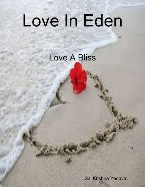Love In Eden, Sai Krishna Yedavalli