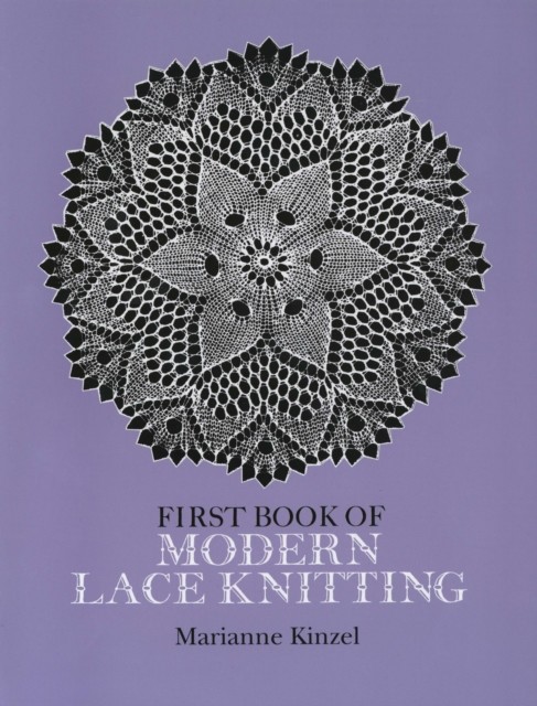 First Book of Modern Lace Knitting, Marianne Kinzel