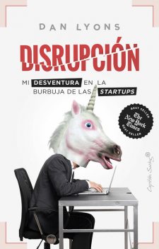 Disrupción, Dan Lyons