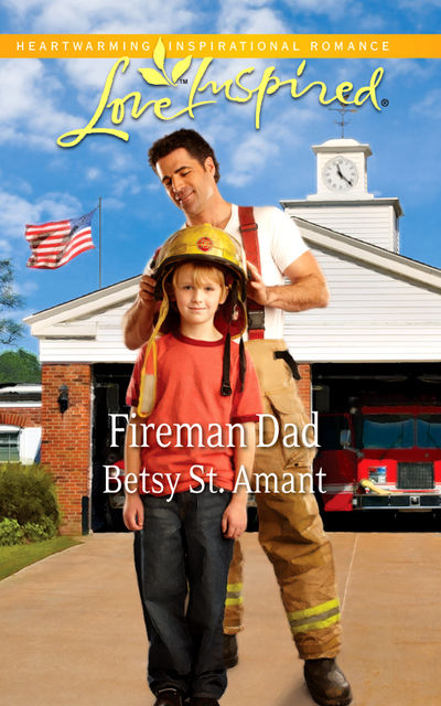 Fireman Dad, Betsy St. Amant