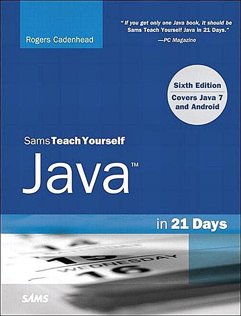 Sams Teach Yourself Java in 21 Days, Rogers Cadenhead