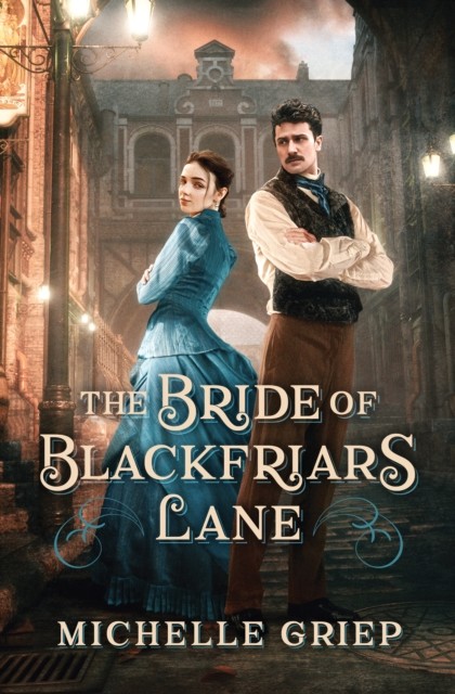 Bride of Blackfriars Lane, Michelle Griep