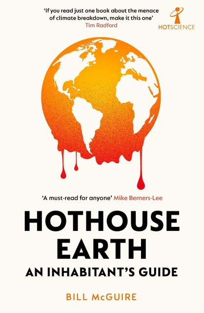 Hothouse Earth, Bill McGuire