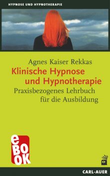 Klinische Hypnose und Hypnotherapie, Agnes Kaiser Rekkas