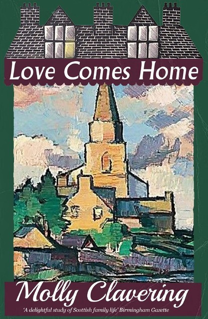 Love Comes Home, Molly Clavering