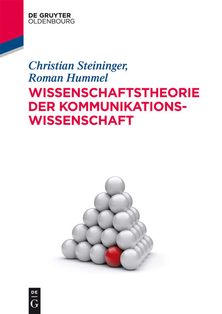 Wissenschaftstheorie der Kommunikationswissenschaft, Christian Steininger, Roman Hummel