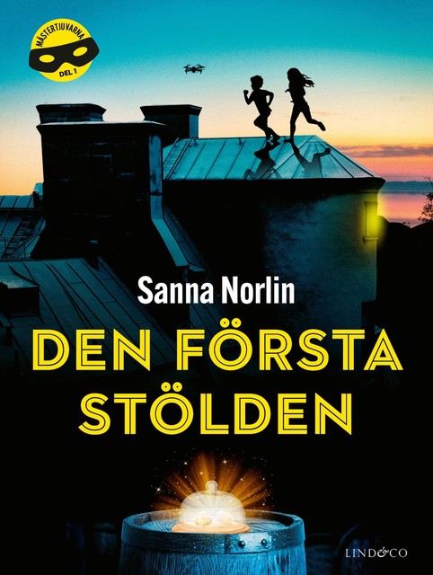 Mästertjuvarna – Den första stölden, Sanna Norlin