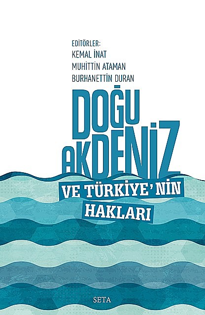 Doğu Akdeniz ve Türkiye'nin Hakları, Burhanettin Duran, Kemal İnat, Muhittin Ataman