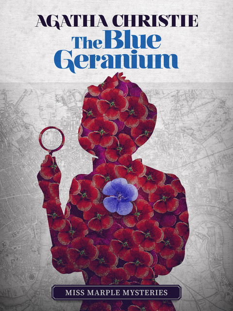 The Blue Geranium, Agatha Christie