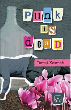 Punk is Dead, Tomaž Kosmač