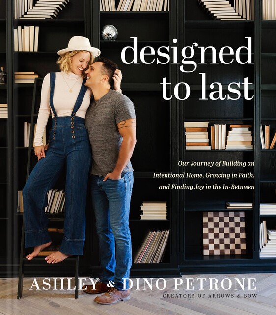 Designed to Last, Ashley Petrone, Dino Petrone