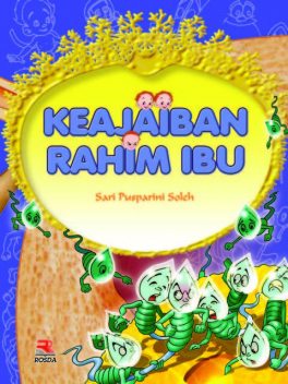 Keajaiban Rahim Ibu, Sari Pusparini Soleh