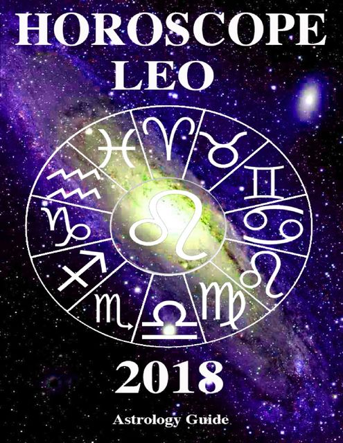 Horoscope 2018 – Leo, Astrology Guide
