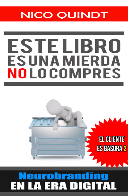 Este libro es una mierda, no lo compres, Nico Quindt