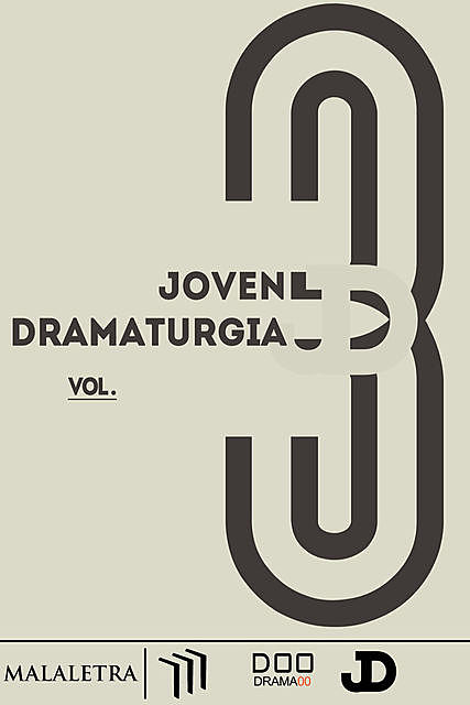 Joven dramaturgía Vol. 3, Luis Eduardo Yee, David Alejandro Colorado, Jimena Eme Vázquez, Martha Rodríguez