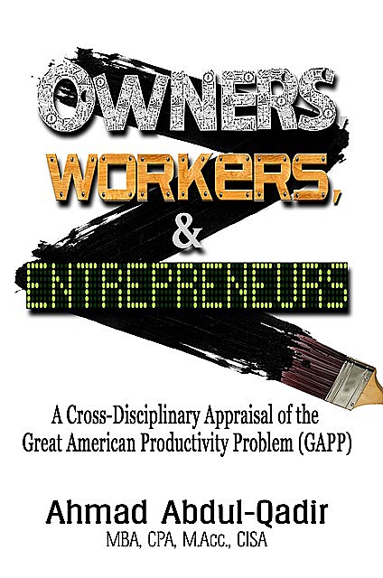 Owners, Workers & Entrepreneurs, Ahmad Abdul-Qadir